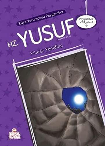 Peygamber Hikayeleri 6 - Rüya Yorumcusu Peygamber Hz. Yusuf