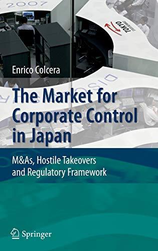 The Market for Corporate Control in Japan: M&As, Hostile Takeovers and Regulatory Framework