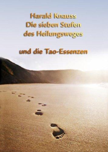 Die sieben Stufen des Heilungsweges: und die Tao-Essenzen