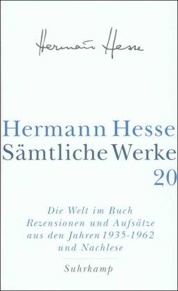 Sämtliche Werke in 20 Bänden und einem Registerband: Band 20: Die Welt im Buch V. Rezensionen und Aufsätze aus den Jahren 1935-1962. Nachlese und ... den Jahren 1935 - 1962 und Nachlese: Bd. 20