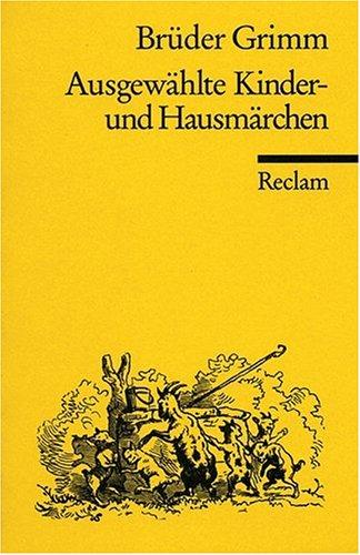 Ausgewählte Kinder- und Hausmärchen