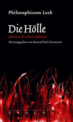 Die Hölle: Kulturen des Unerträglichen