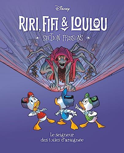 Riri, Fifi & Loulou : section frissons. Vol. 7. Le seigneur des toiles d'araignées