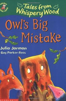 Owl's Big Mistake (Colour Young Hippo: Tales from Whispery Wood)