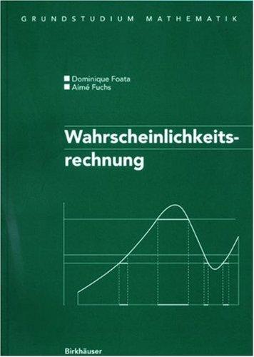 Wahrscheinlichkeitsrechnung: Ubersetzt Aus Dem Franzosischen Von Volker Strehl (Grundstudium Mathematik)