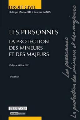 Les personnes : la protection des mineurs et des majeurs