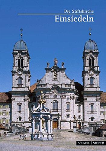 Einsiedeln: Die Stiftskirche (Kleine Kunstführer / Kleine Kunstführer / Kirchen u. Klöster)