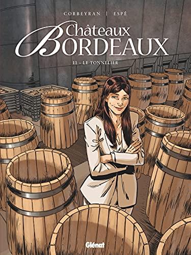 Châteaux Bordeaux. Vol. 11. Le tonnelier