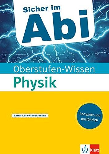 Klett Sicher im Abi Physik (Sicher im Abi / Oberstufen-Wissen)