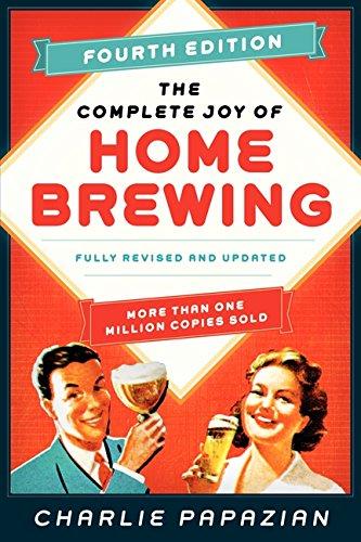 The Complete Joy of Homebrewing Fourth Edition: Fully Revised and Updated