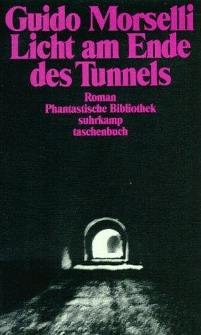 Licht am Ende des Tunnels.