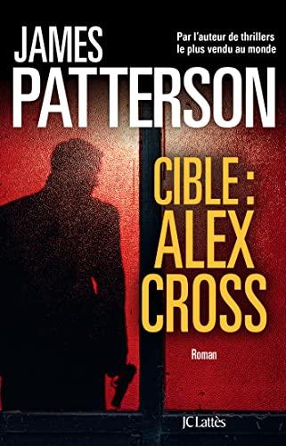 Cible : Alex Cross