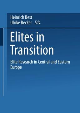 Elites in transition: Elite research in Central and Eastern Europe