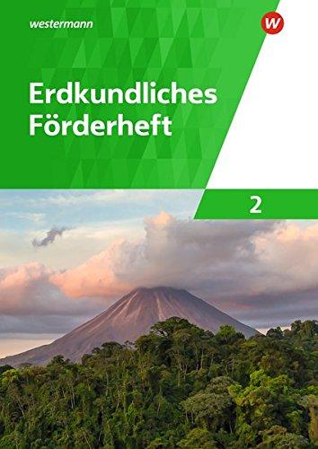 Erdkundliche Förderhefte: Erdkundliches Förderheft 2