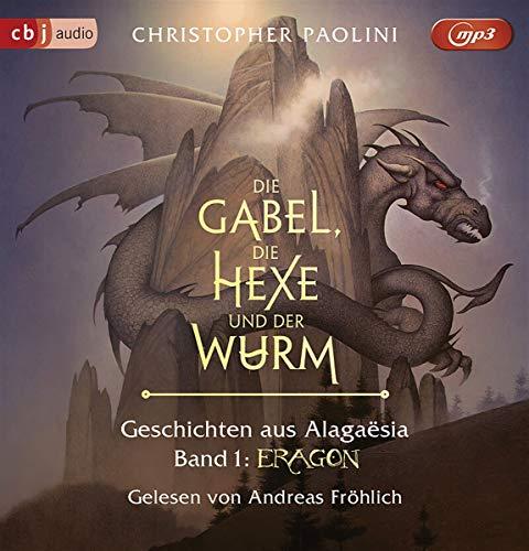 Die Gabel, die Hexe und der Wurm. Geschichten aus Alagaësia. Band 1: Eragon: Die Eragon-Saga