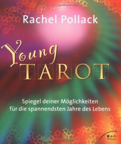 Young Tarot: Spiegel Deiner Möglichkeiten für die spannendsten Jahre des Lebens