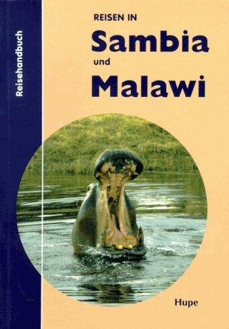 Reisen in Sambia und Malawi. Das praktische Reisehandbuch für unterwegs