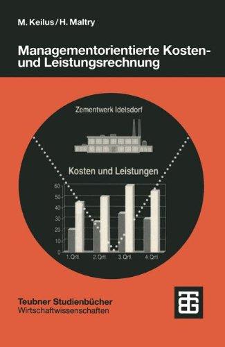 Managementorientierte Kosten- und Leistungsrechnung: Grundlagen der operativen Kalkulation (Teubner Studienbücher Wirtschaftswissenschaften)