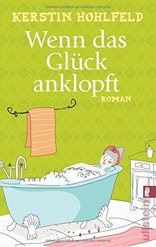 Wenn das Glück anklopft: Roman