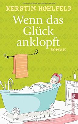 Wenn das Glück anklopft: Roman