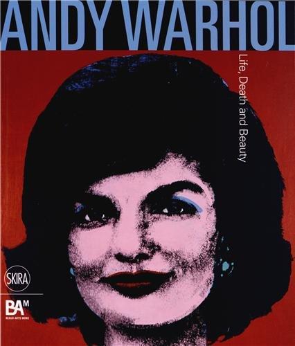 Andy Warhol : life, death and beauty : exposition, Beaux-Arts Mons, du 5 octobre 2013 au 19 janvier 2014