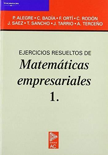 Ejercicios resueltos de matemáticas empresariales