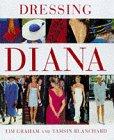 Dressing Diana (Diana Princess of Wales)