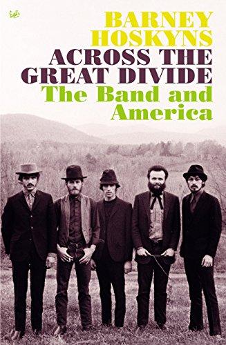 Across the Great Divide: The Band and America