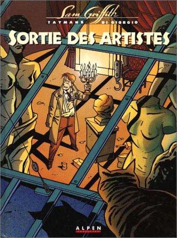 Sam Griffith. Vol. 1. Sortie des artistes