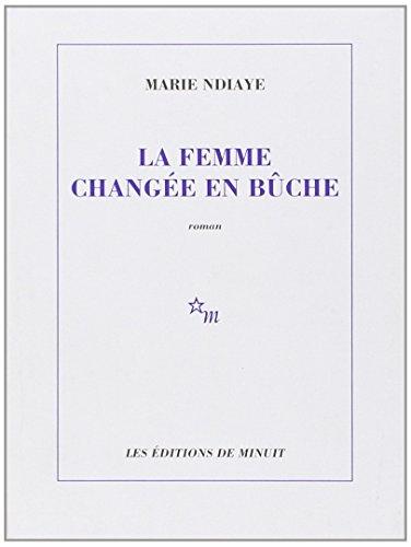 La femme changée en bûche