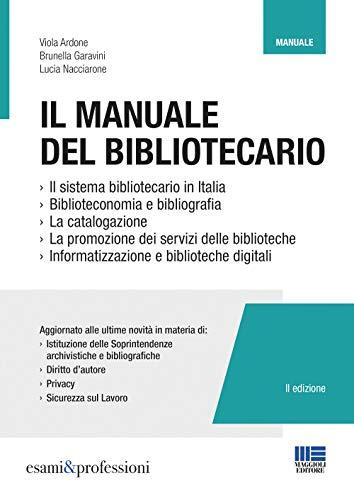 Il manuale del bibliotecario (Esami & professioni)