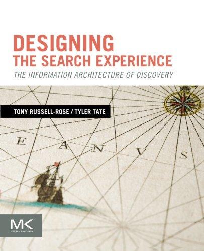 Designing the Search Experience: The Information Architecture of Discovery