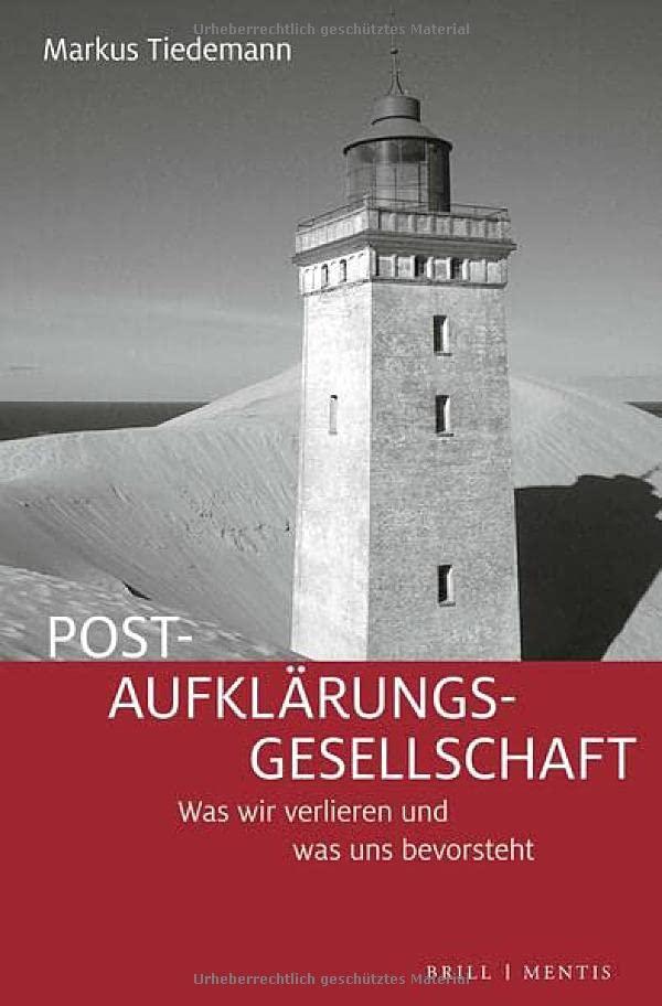 Post-Aufklärungs-Gesellschaft: Was wir verlieren und was uns bevorsteht