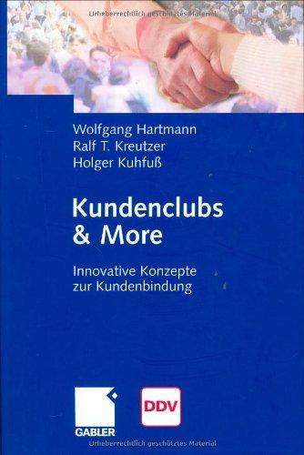 Kundenclubs & More: Innovative Konzepte zur Kundenbindung