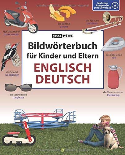 Bildwörterbuch für Kinder und Eltern Englisch-Deutsch (Bildwörterbücher)