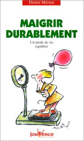 Maigrir durablement : un mode de vie équilibré