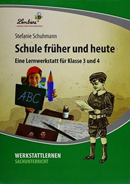 Schule früher und heute: Grundschule, Sachunterricht, Klasse 3-4