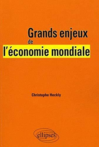 Grands enjeux de l'économie mondiale