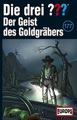 Die Drei ???, 177: Der Geist des Goldgräbers  [Musikkassette]