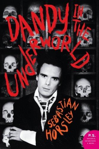 Dandy in the Underworld: An Unauthorized Autobiography (P.S.)