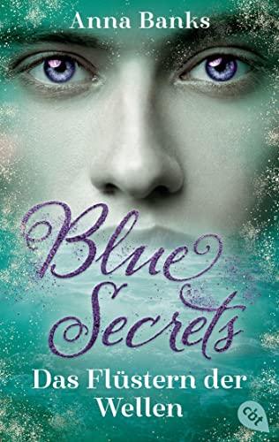 Blue Secrets – Das Flüstern der Wellen: Die Fortsetzung der mitreißenden New-York-Times-Bestseller-Romantasyreihe (Die Blue-Secrets-Trilogie, Band 2)