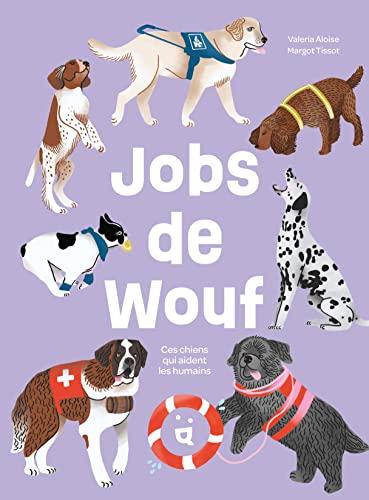 Jobs de wouf : ces chiens qui aident les humains