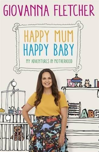 Happy Mum, Happy Baby: My adventures into motherhood