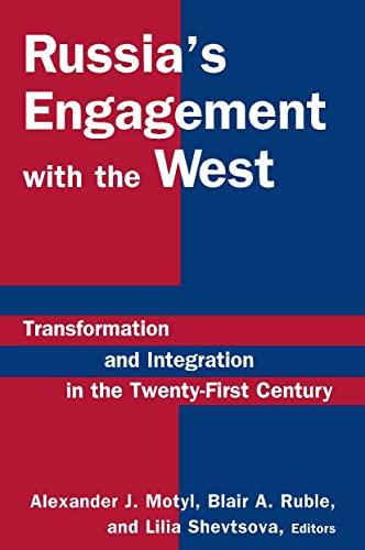 Russia's Engagement with the West: Transformation and Integration in the Twenty-First Century