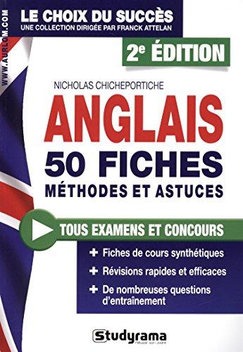 Anglais : 50 fiches, méthodes et astuces : tous examens et concours