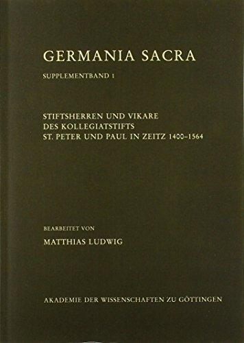 Stiftsherren und Vikare des Kollegiatstifts St. Peter und Paul in Zeitz 1400¿1564