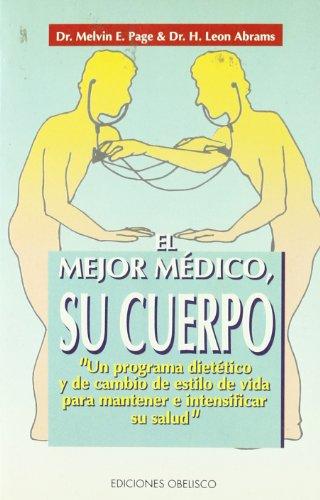 El mejor médico su cuerpo (SALUD Y VIDA NATURAL)