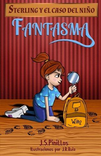 Sterling y el caso del niño fantasma: Libro Infantil / Juvenil - Novela Suspense / Humor - A partir de 8 años (Sterling Pitt quiere ser detective, Band 1)