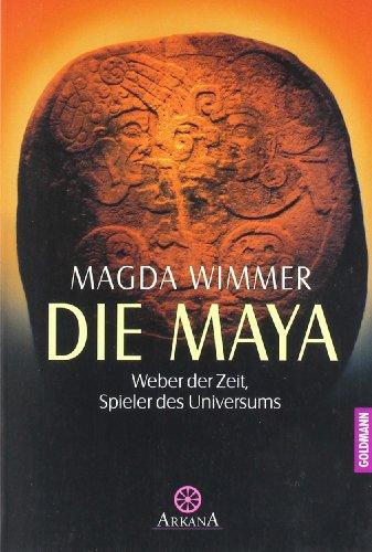 Die Maya: Weber der Zeit, Spieler des Universums