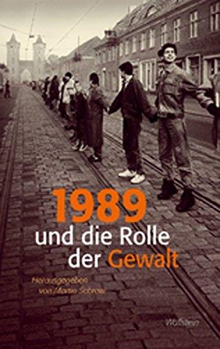 1989 und die Rolle der Gewalt